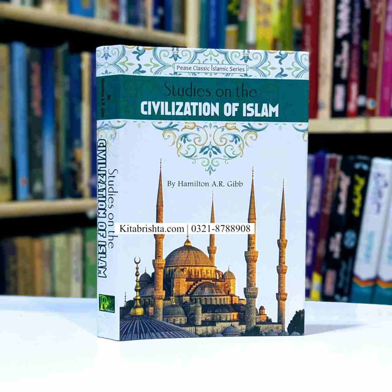 STUDIES OF THE CIVILIZATION OF ISLAM