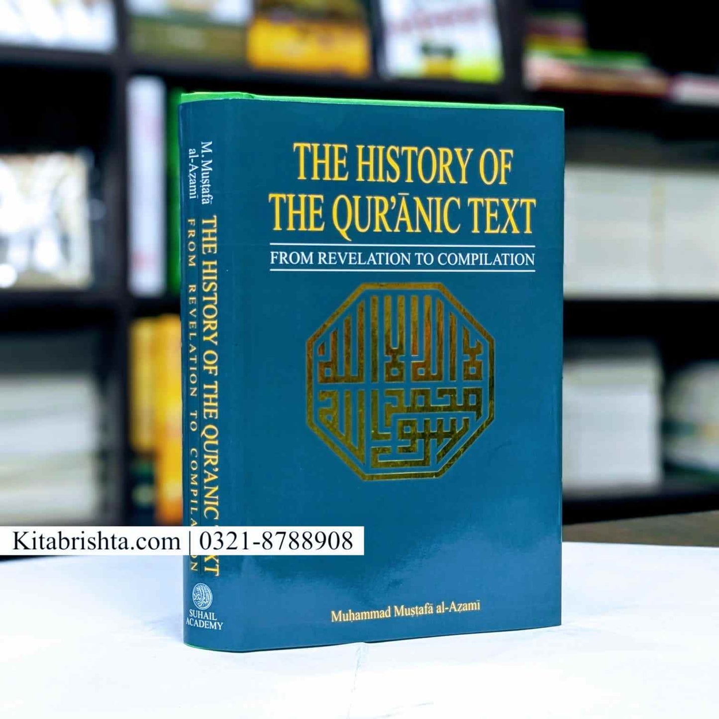 THE HISTORY OF THE QURANIC TEXT