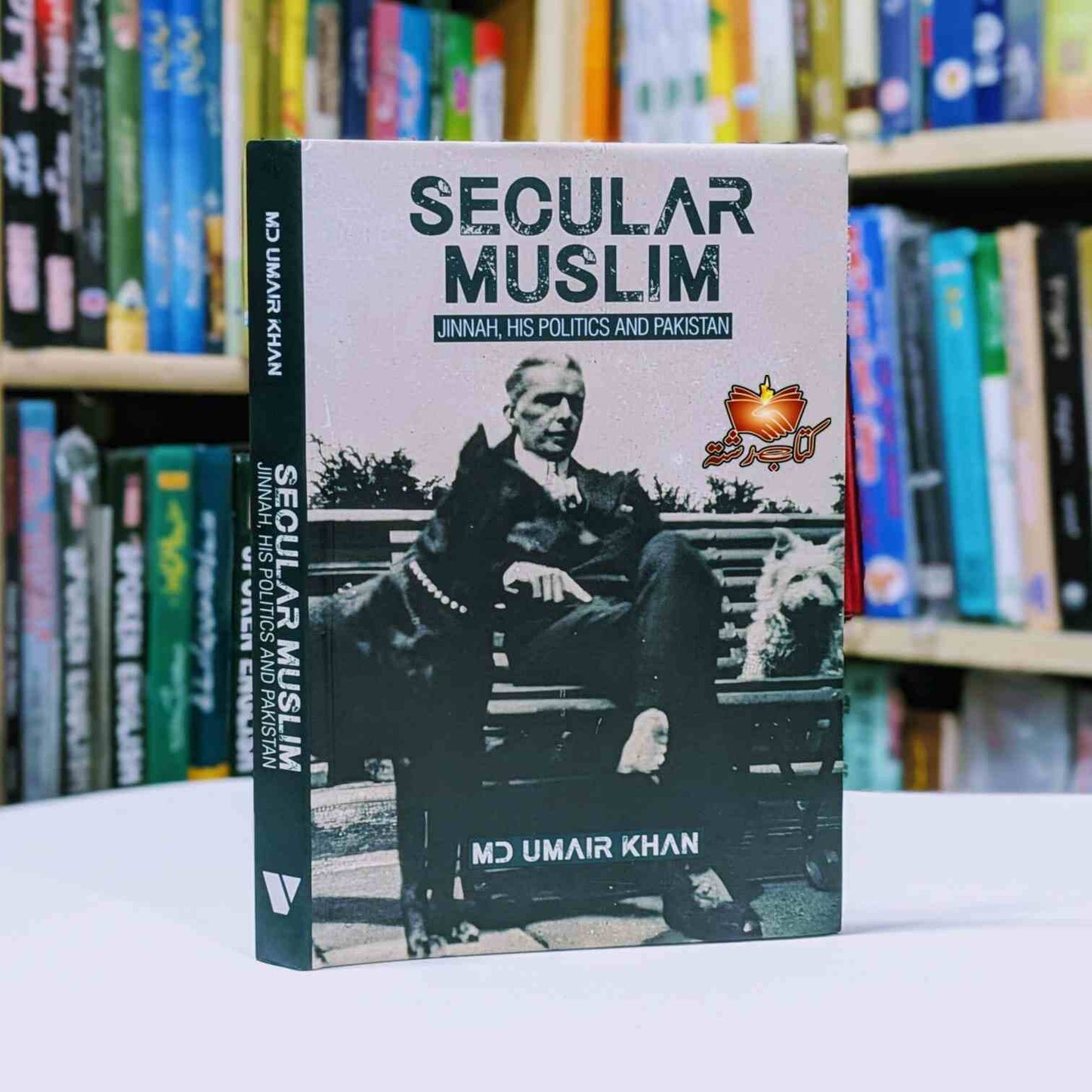 SECULAR MUSLIM JINNAH HIS POLITICS AND PAKISTAN