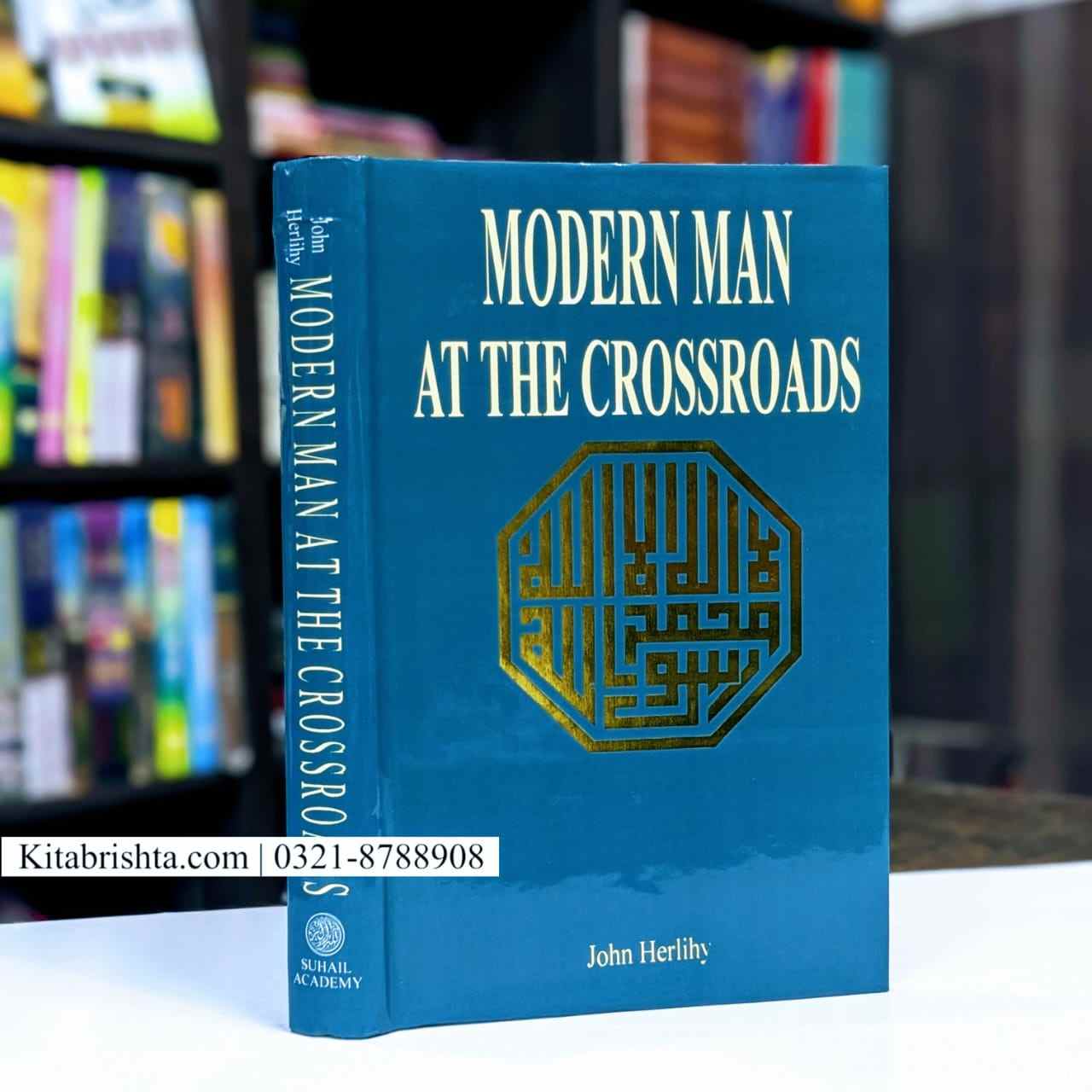 MODERN MAN AT THE CROSSROADS
