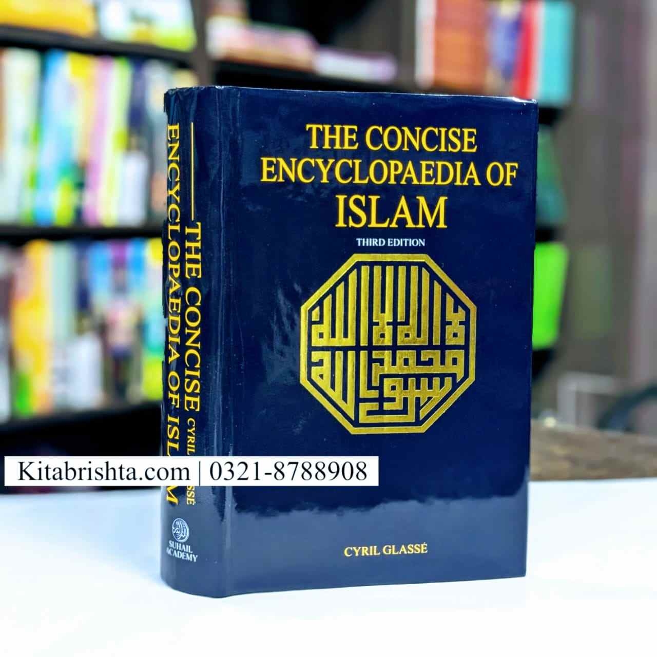 THE CONCISE ENCYCLOPAEDIA OF ISLAM