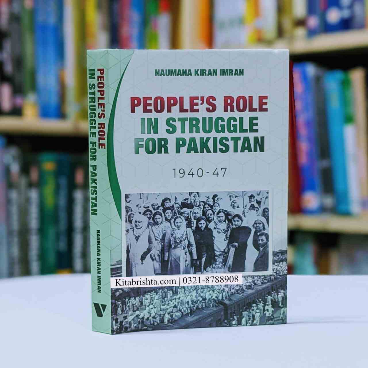 PEOPLE'S ROLE IN STRUGGLE FOR PAKISTAN 1940-47