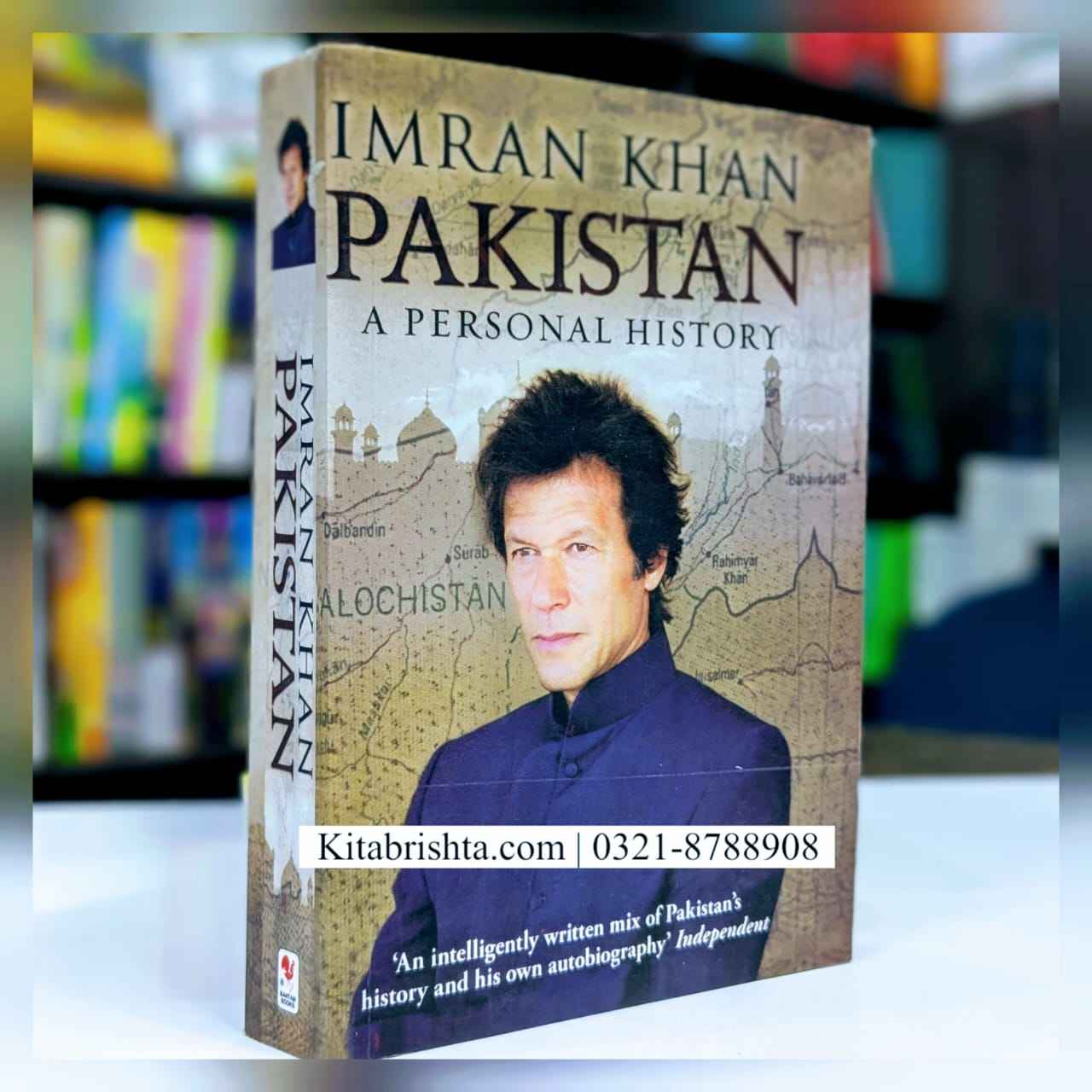 IMRAN KHAN: PAKISTAN A PERSONAL HISTORY