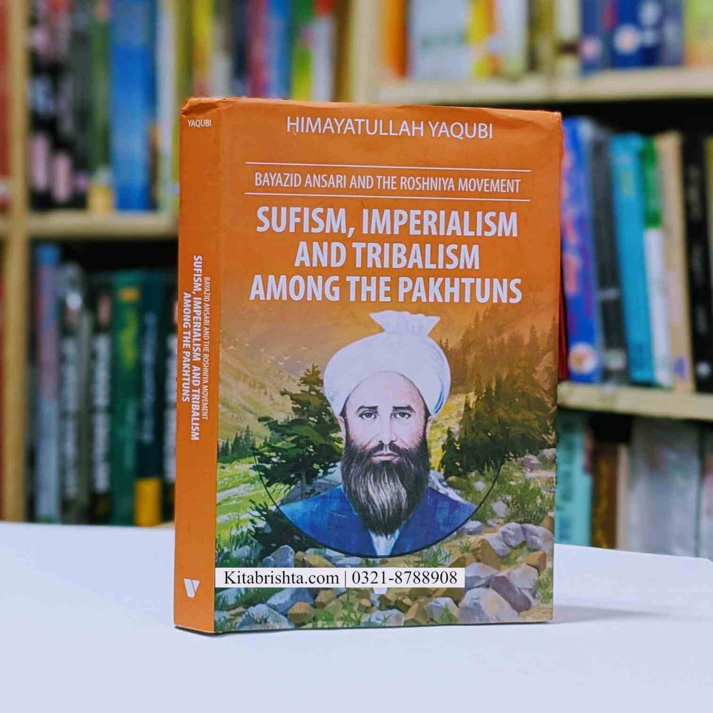 SUFISM IMPERIALISM AND TRIBALISM AMONG THE PAKHTUNS