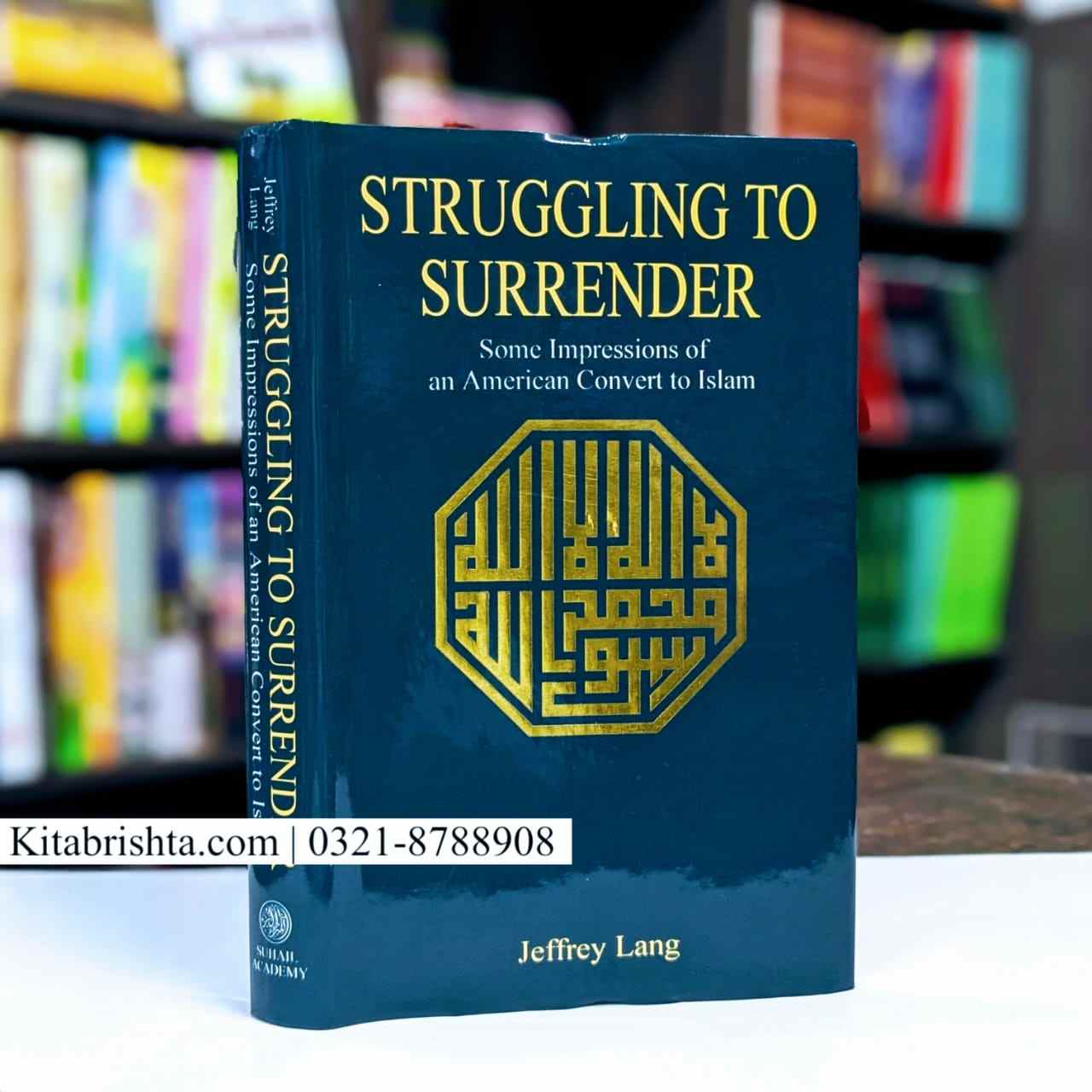 STRUGGLING TO SURRENDER