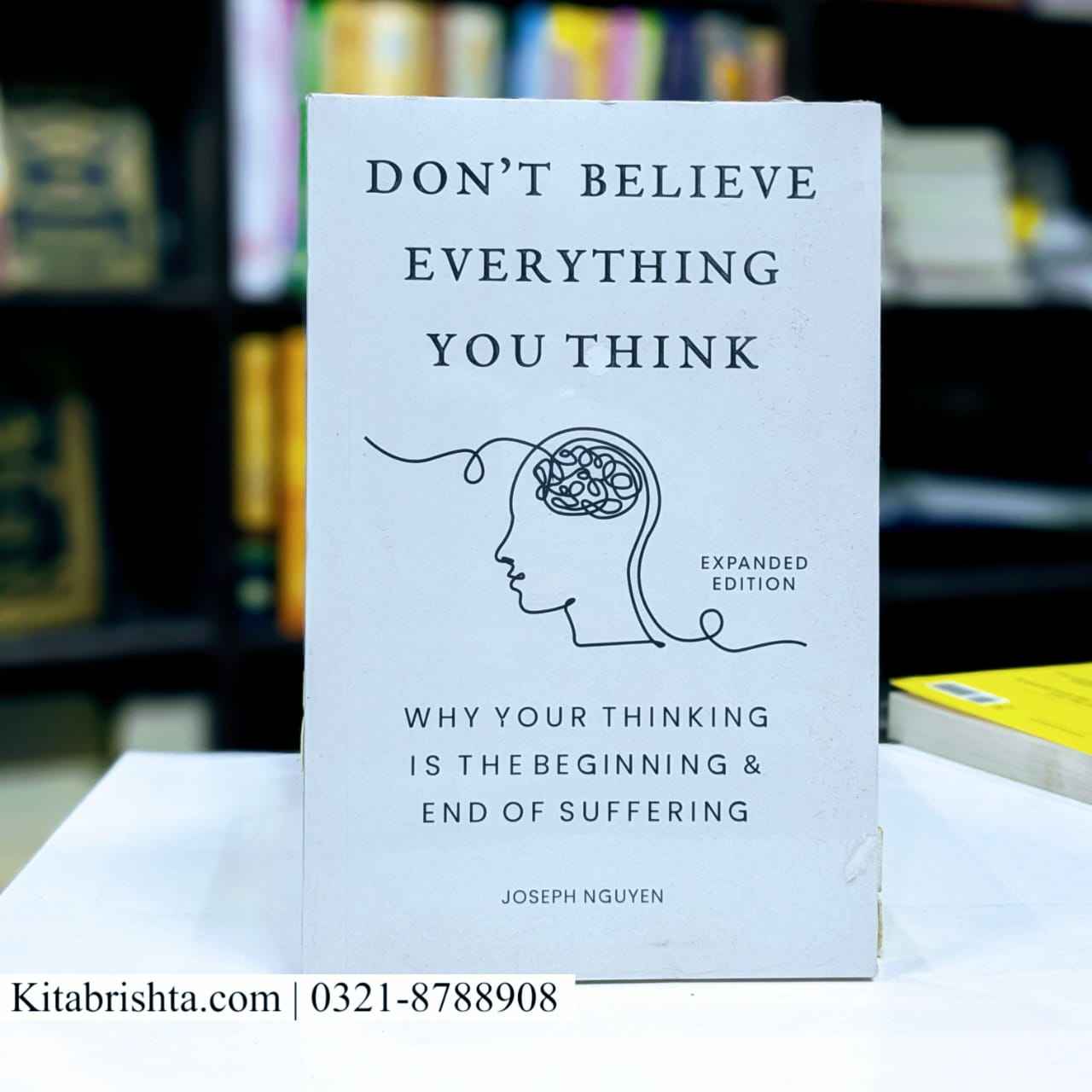 DON'T BELIEVE EVERYTHING YOU THINK