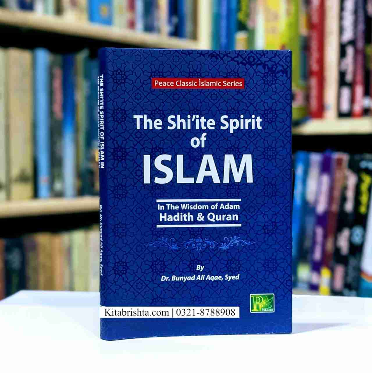THE SHI'ITE SPIRIT OF ISLAM