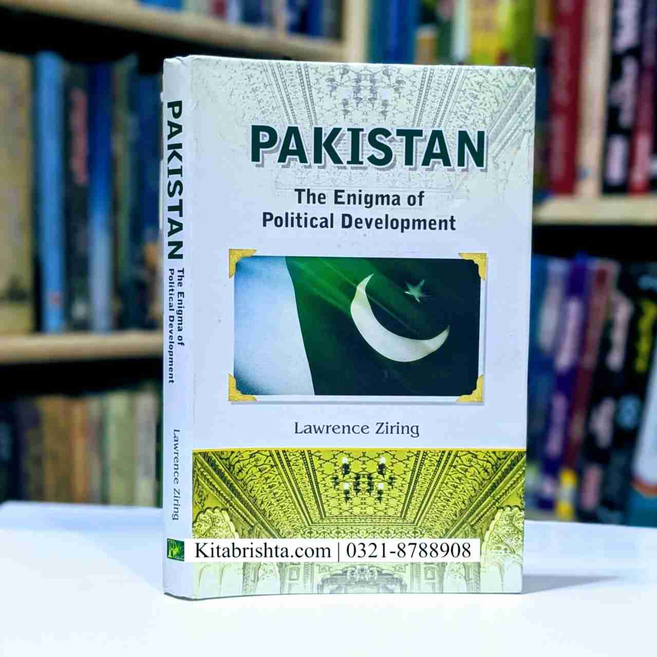 PAKISTAN THE ENIGMA OF POLITICAL DEVELOPMENT