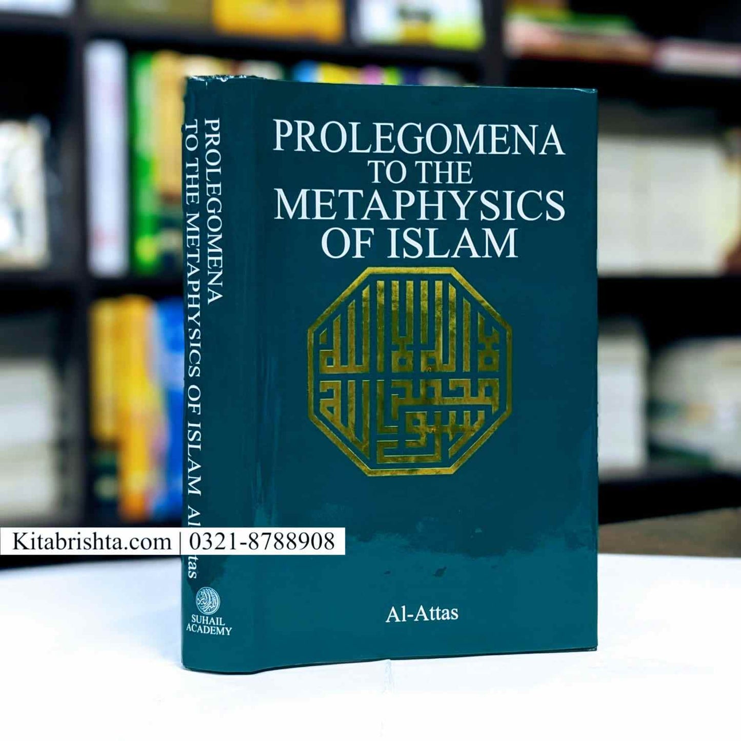 PROLEGOMENA TO THE METAPHYSICS OF ISLAM