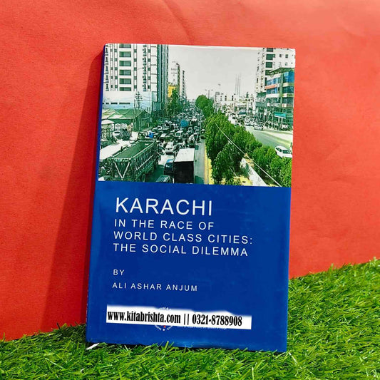 KARACHI IN THE RACE OF WORLD CLASS CITIES