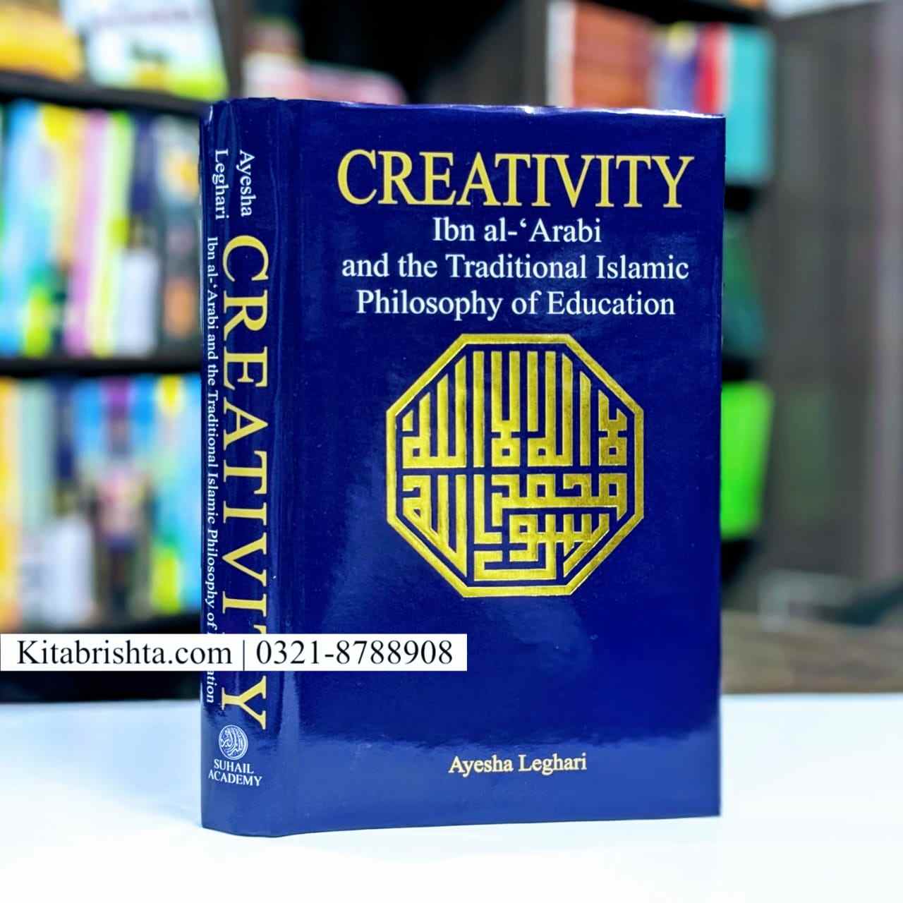 CREATIVITY -Ibn al-‘Arabi and the Traditional Islamic Philosophy of Education