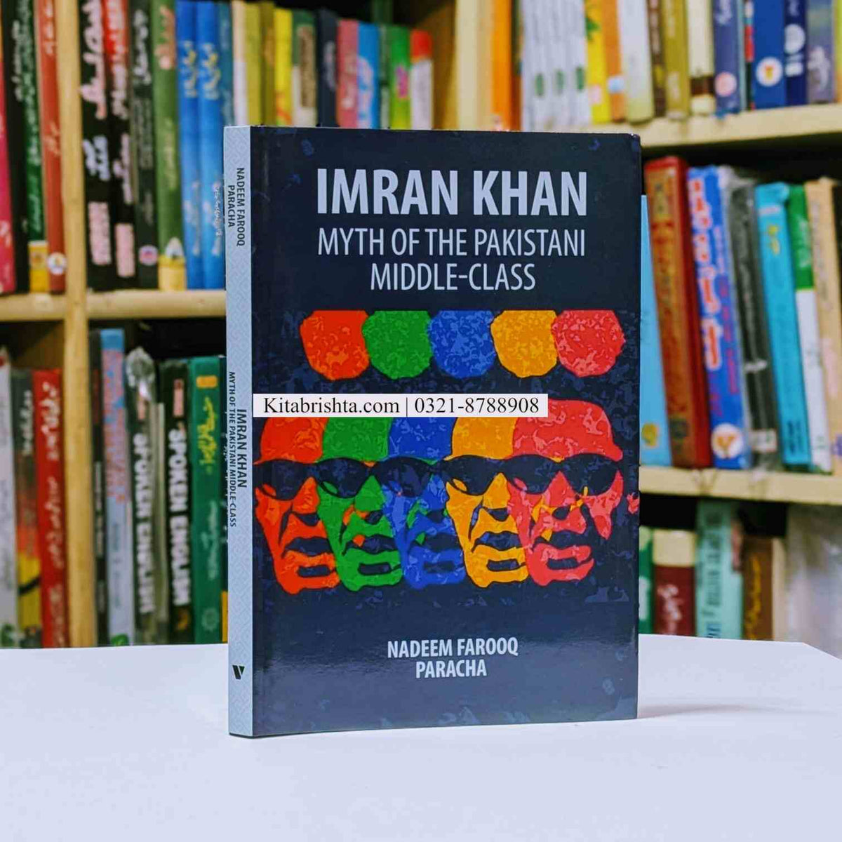 Imran Rishta IMRAN KHAN MYTH OF THE PAKISTANI MIDDLE CLASS – Kitab Rishta