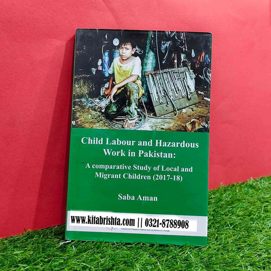 CHILD LABOUR AND HAZARDOUS WORK IN PAKISTAN