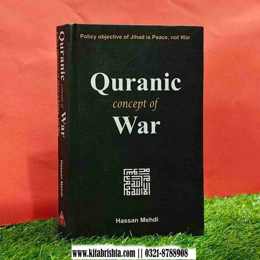 QURANIC CONCEPT OF WAR
